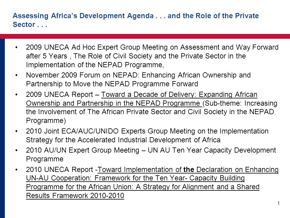 Assessing Africa’s Development Agenda... and the Role of the Private Sector...