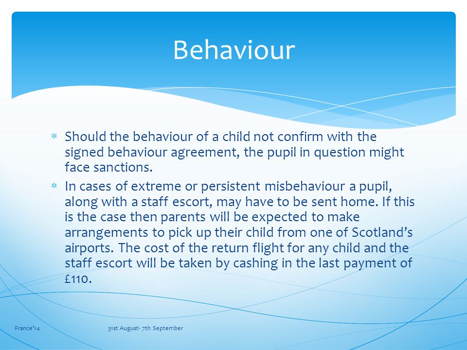  Should the behaviour of a child not confirm with the signed behaviour agreement, the pupil in question might face sanctions.