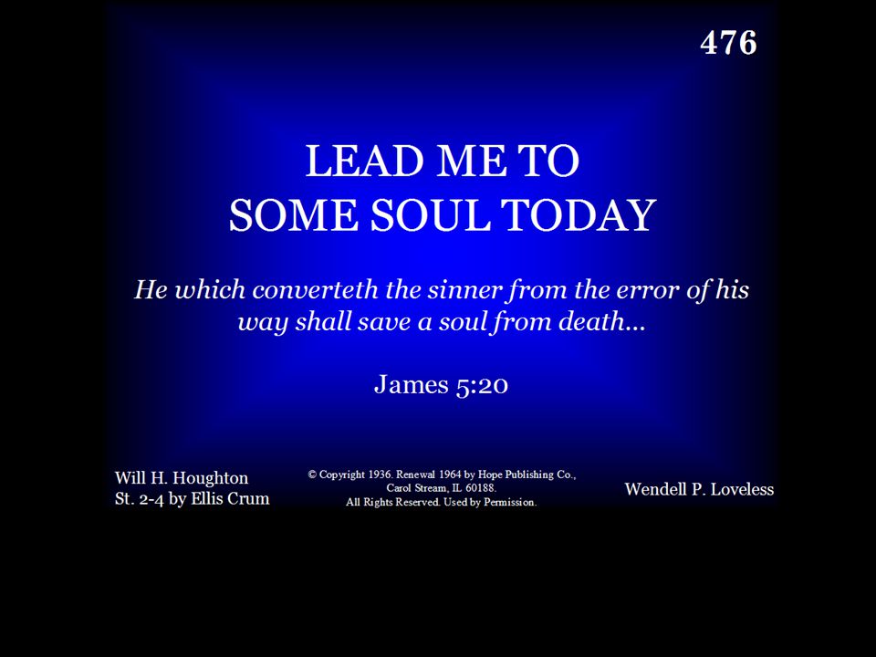 476 - Lead Me To Some Soul Today - Title