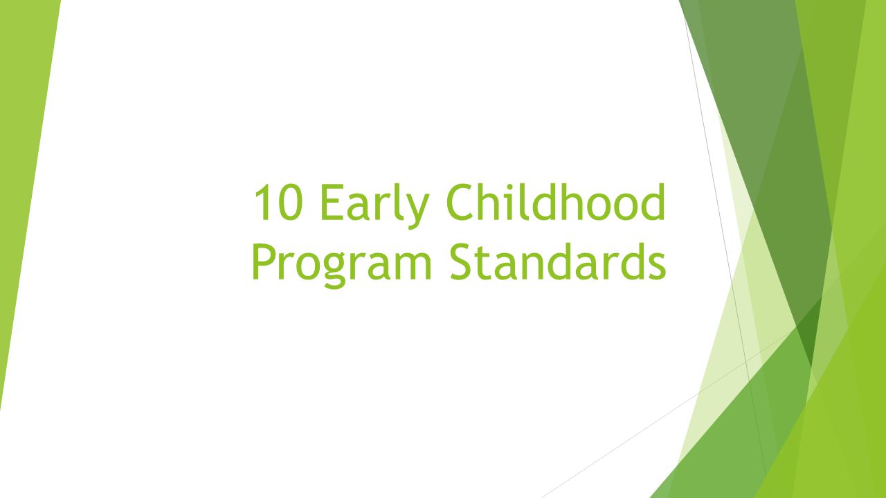 10 Early Childhood Program Standards