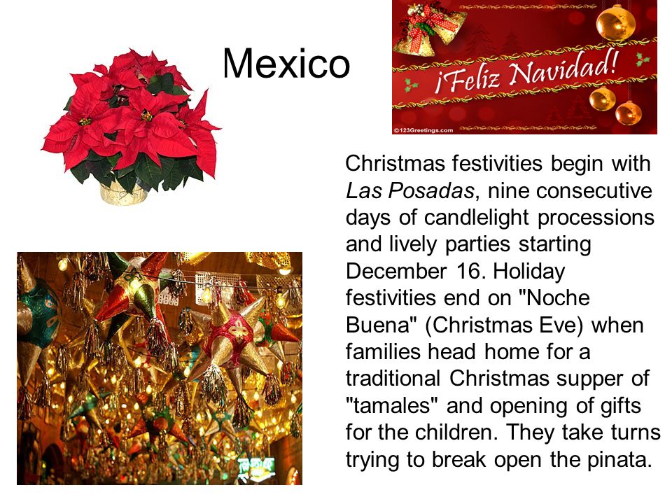Mexico Christmas festivities begin with Las Posadas, nine consecutive days of candlelight processions and lively parties starting December 16.