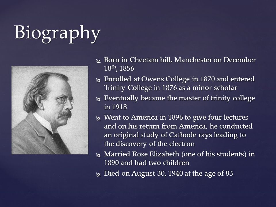 J. J. Thomson - Biography, Facts and Pictures