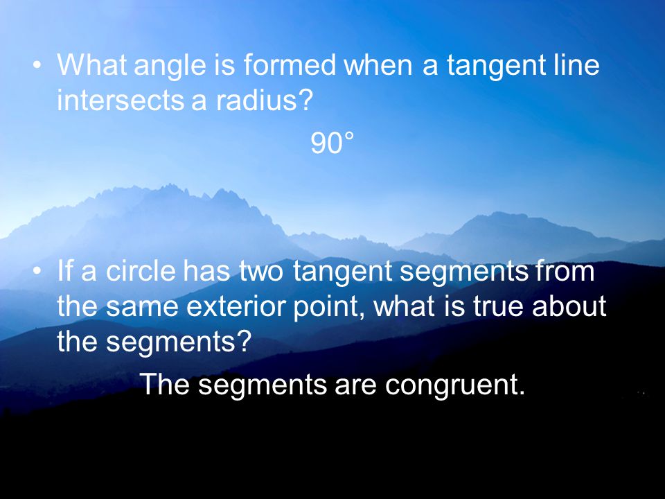 What angle is formed when a tangent line intersects a radius.