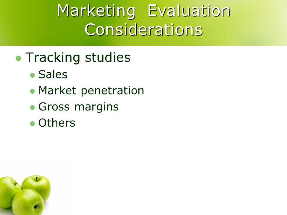 Marketing Evaluation Considerations Tracking studies Sales Market penetration Gross margins Others