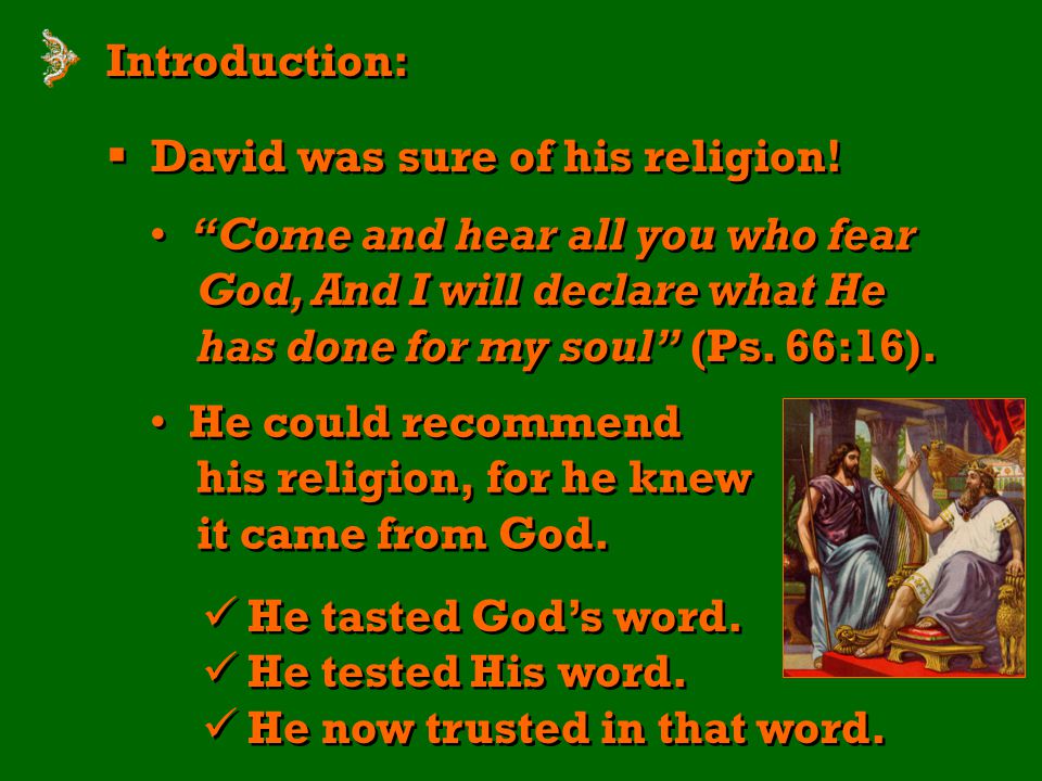Introduction:  David was sure of his religion.