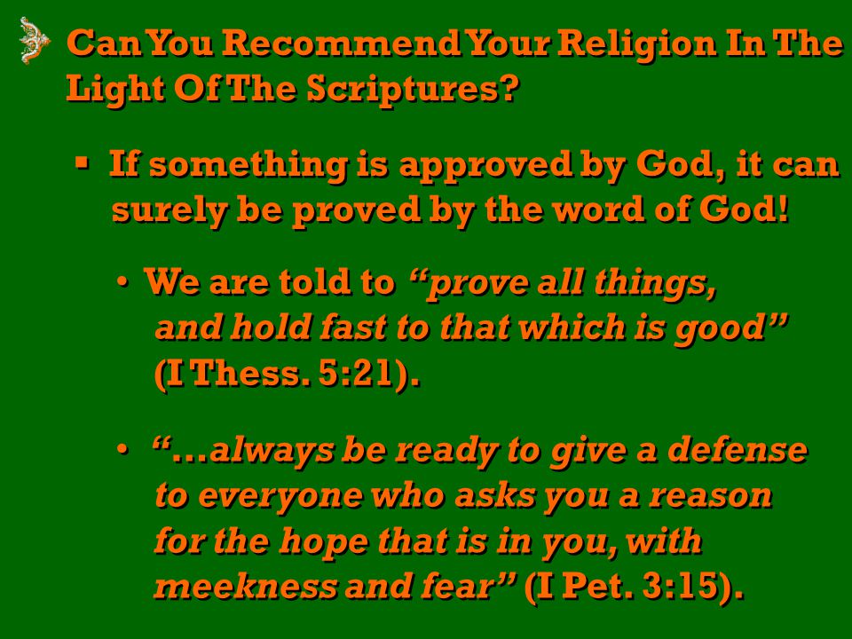 Can You Recommend Your Religion In The Light Of The Scriptures.