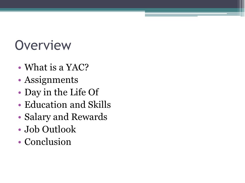 Overview What is a YAC.