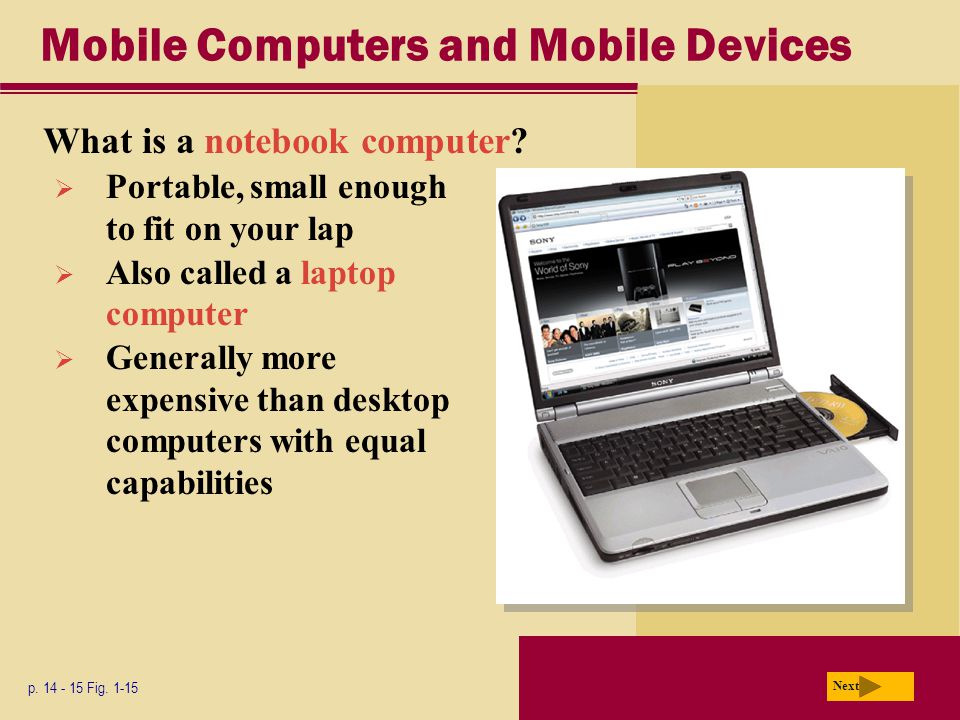Mobile Computers and Mobile Devices What is a notebook computer.