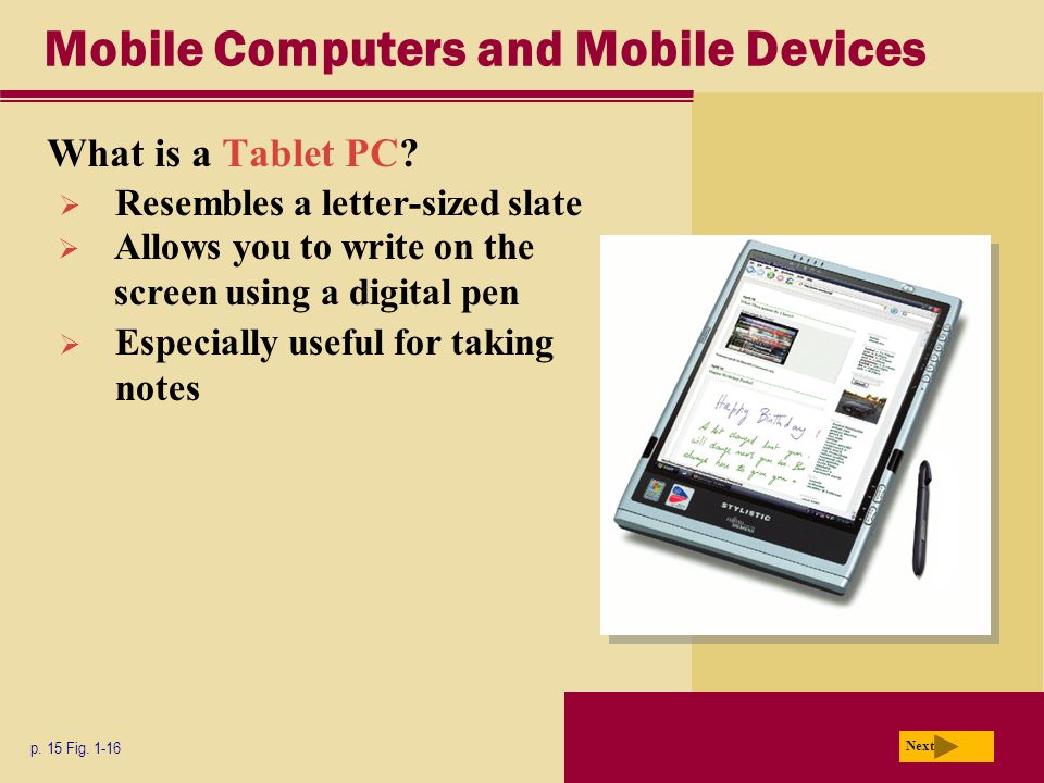 Mobile Computers and Mobile Devices What is a Tablet PC.
