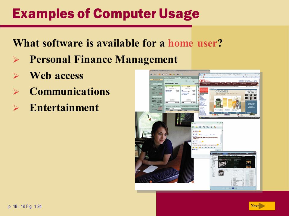 Examples of Computer Usage What software is available for a home user.