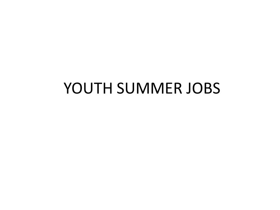 YOUTH SUMMER JOBS