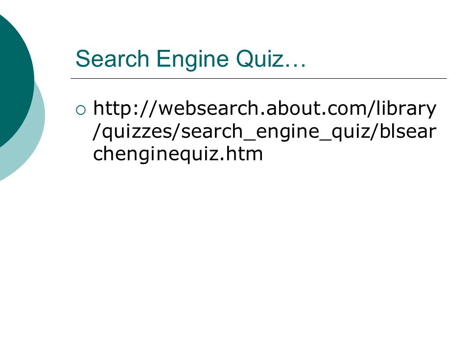 Search Engine Quiz…    /quizzes/search_engine_quiz/blsear chenginequiz.htm