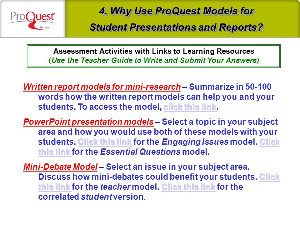 4. Why Use ProQuest Models for Student Presentations and Reports.