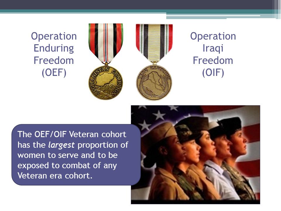 The OEF/OIF Veteran cohort has the largest proportion of women to serve and to be exposed to combat of any Veteran era cohort.