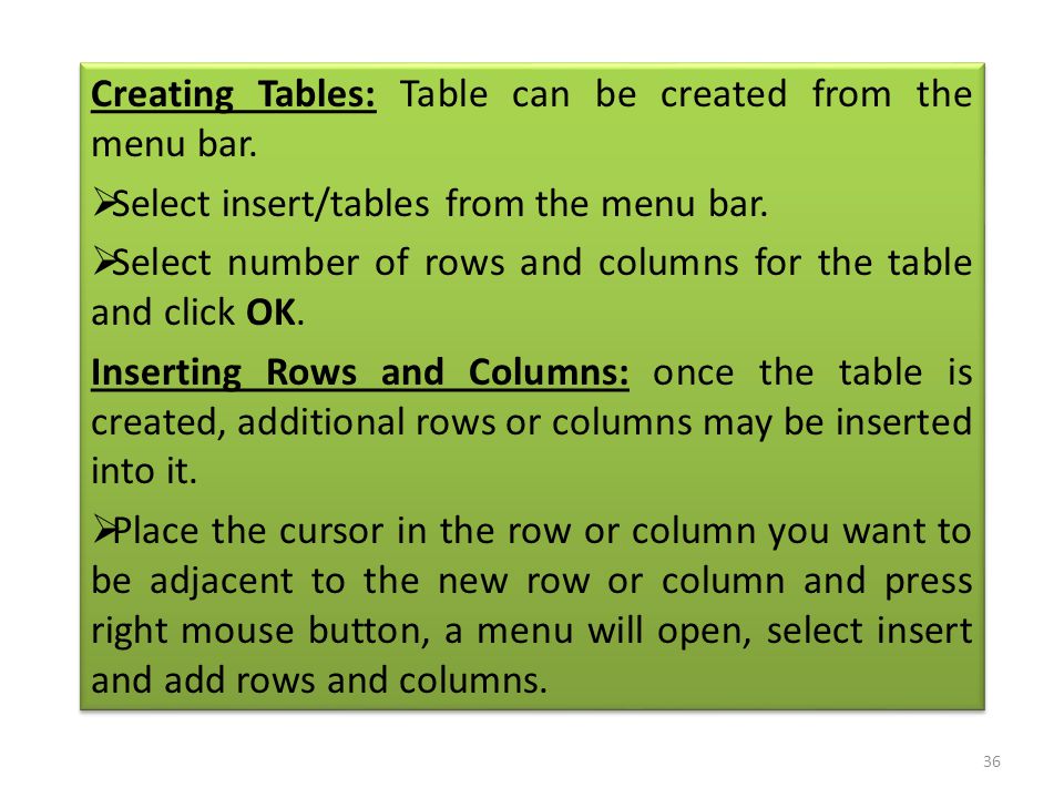 Creating Tables: Table can be created from the menu bar.