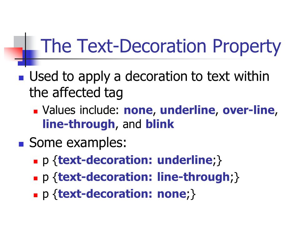 Tag value. Text-decoration: none;. Text-decoration. Text-decoration Blink.