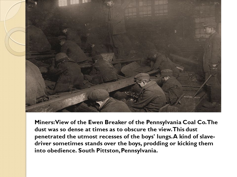 Miners: View of the Ewen Breaker of the Pennsylvania Coal Co.