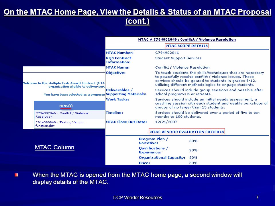 DCP Vendor Resources 7 When the MTAC is opened from the MTAC home page, a second window will display details of the MTAC.