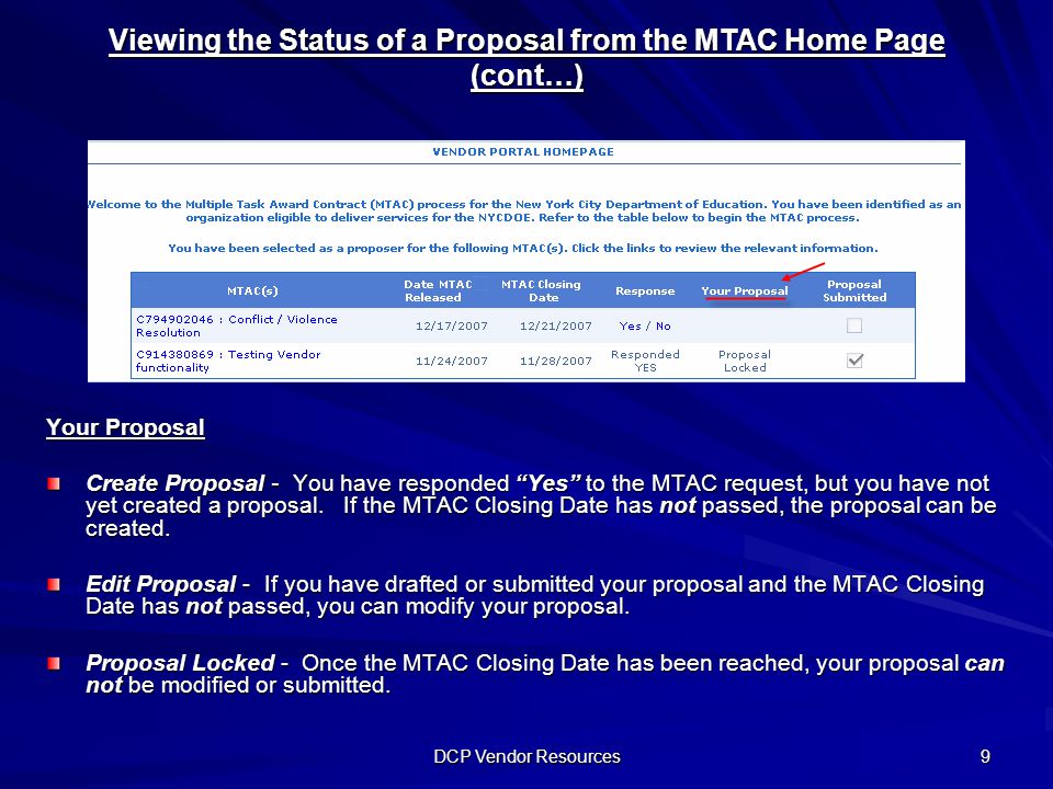 DCP Vendor Resources 9 Your Proposal Create Proposal - You have responded Yes to the MTAC request, but you have not yet created a proposal.