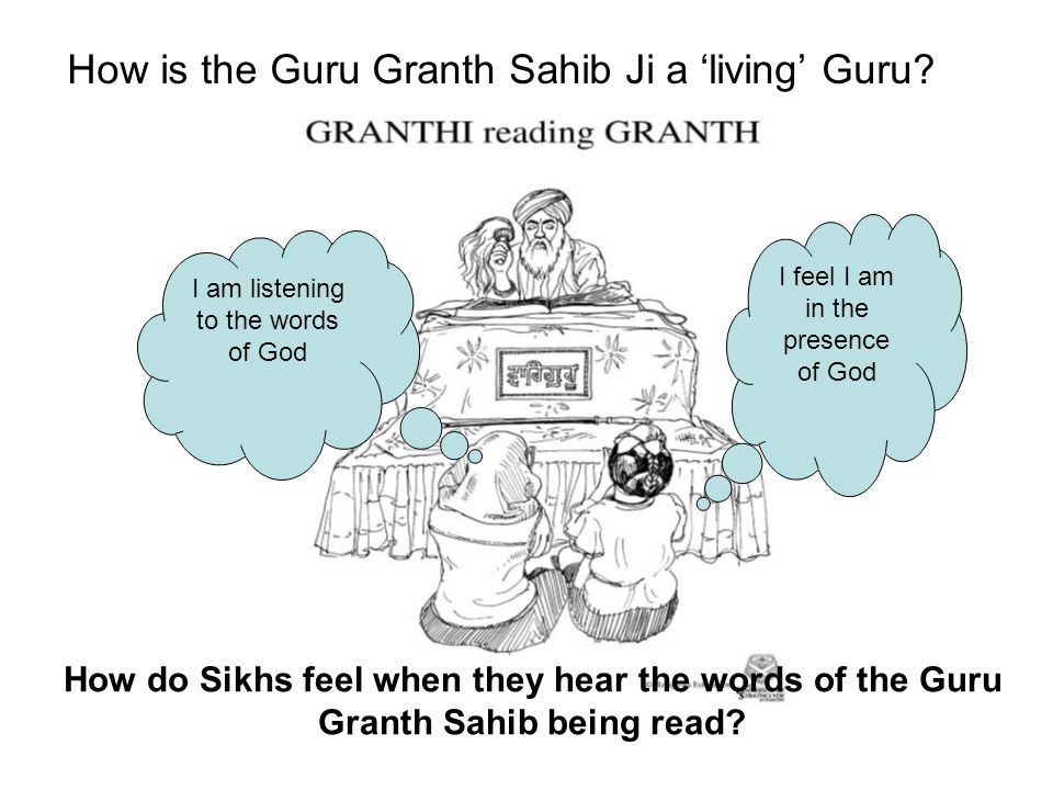 How is the Guru Granth Sahib Ji a ‘living’ Guru.