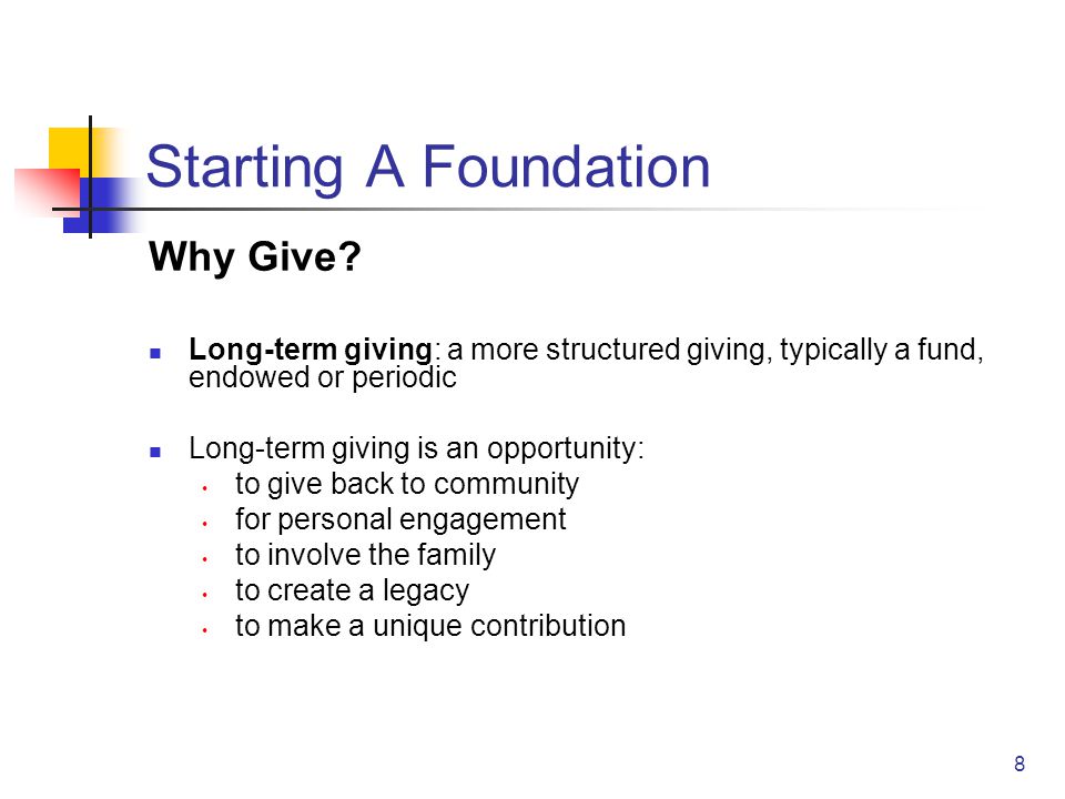 8 Starting A Foundation Why Give.
