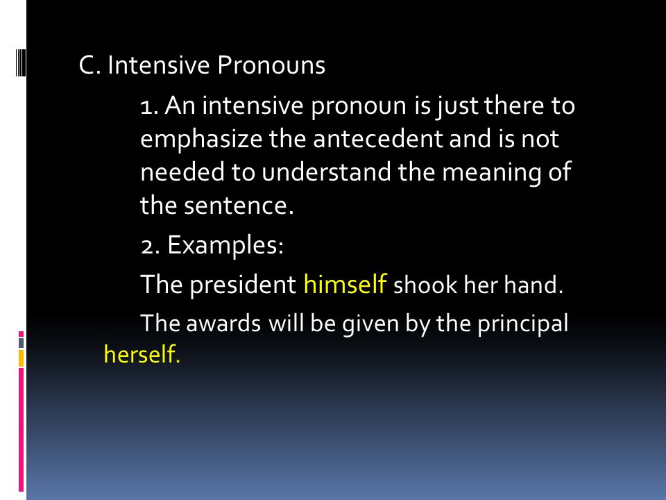 C. Intensive Pronouns 1.