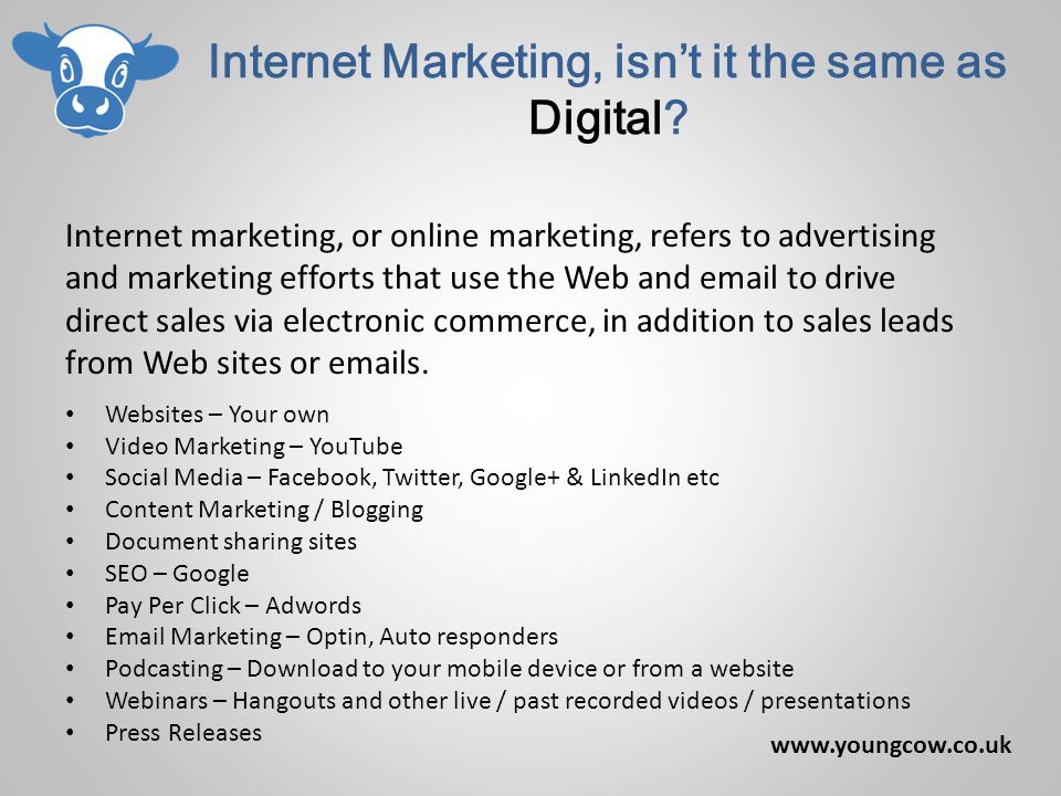 Internet Marketing, isn’t it the same as Digital.