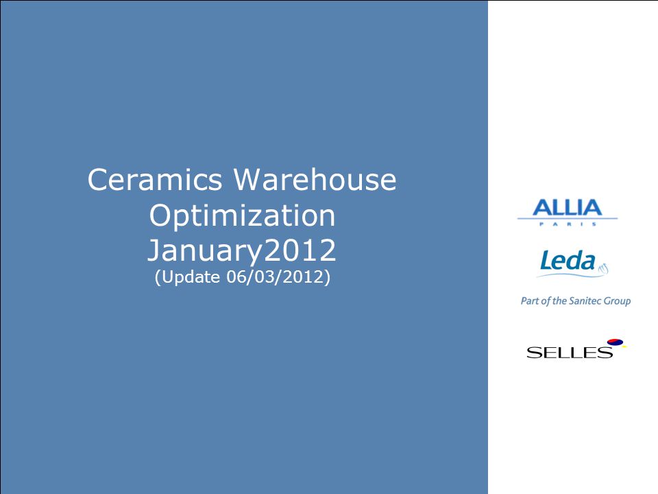 Ceramics Warehouse Optimization January2012 (Update 06/03/2012)