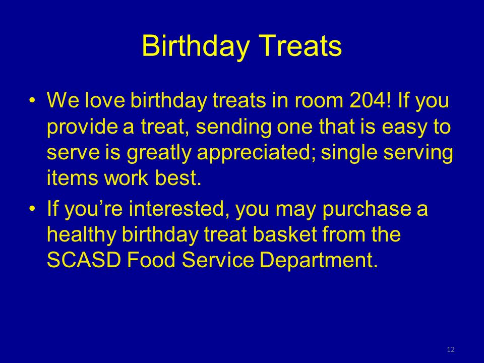 12 Birthday Treats We love birthday treats in room 204.