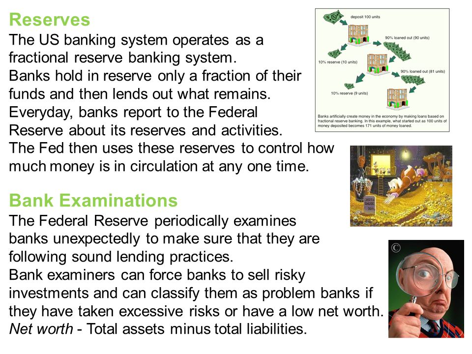 Reserves The US banking system operates as a fractional reserve banking system.