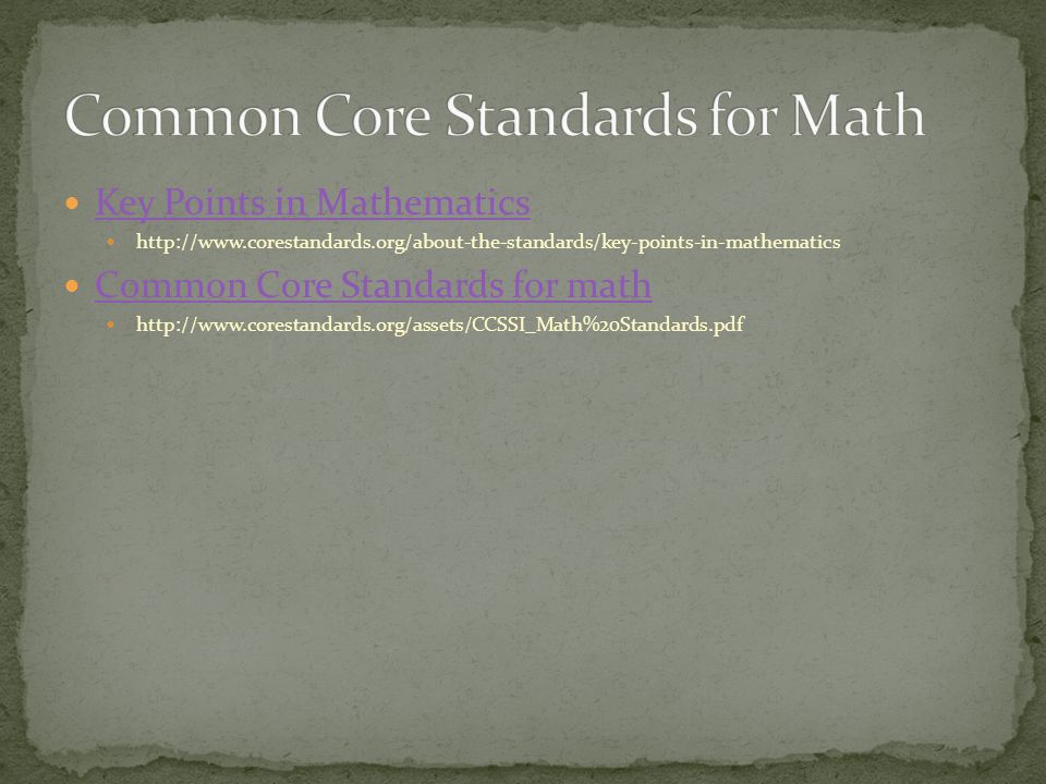 Key Points in Mathematics   Common Core Standards for math