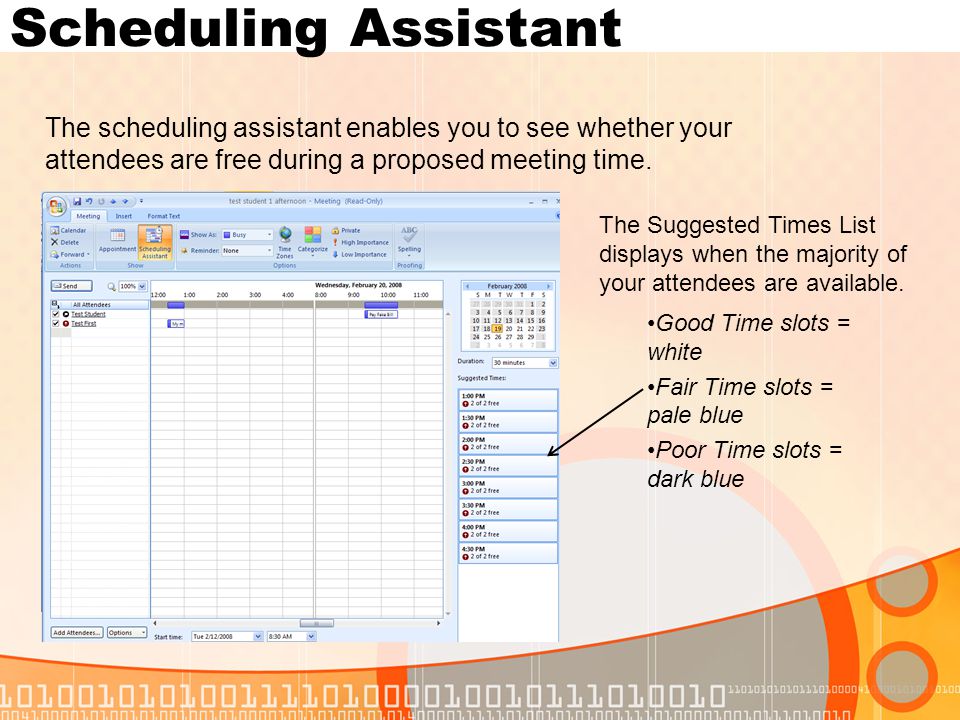 Scheduling Assistant The scheduling assistant enables you to see whether your attendees are free during a proposed meeting time.