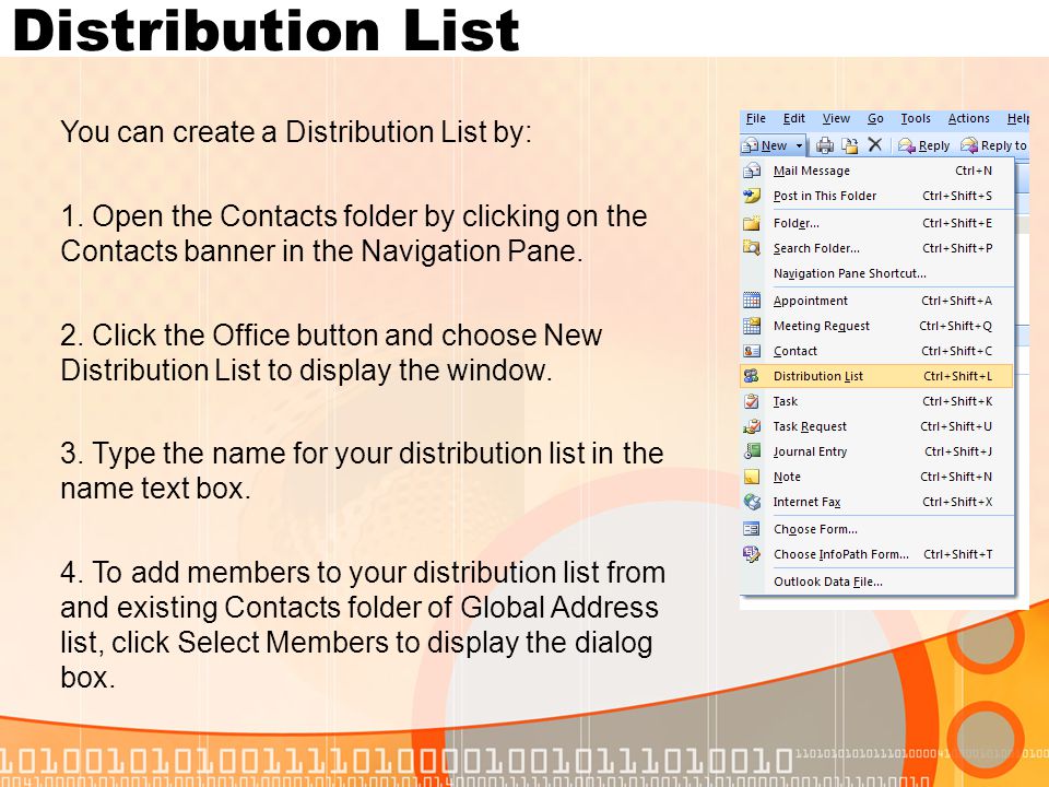 Distribution List You can create a Distribution List by: 1.