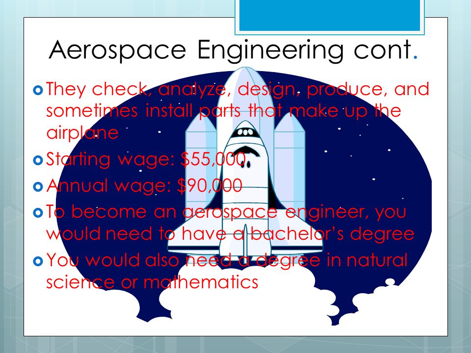 Aerospace Engineering cont.