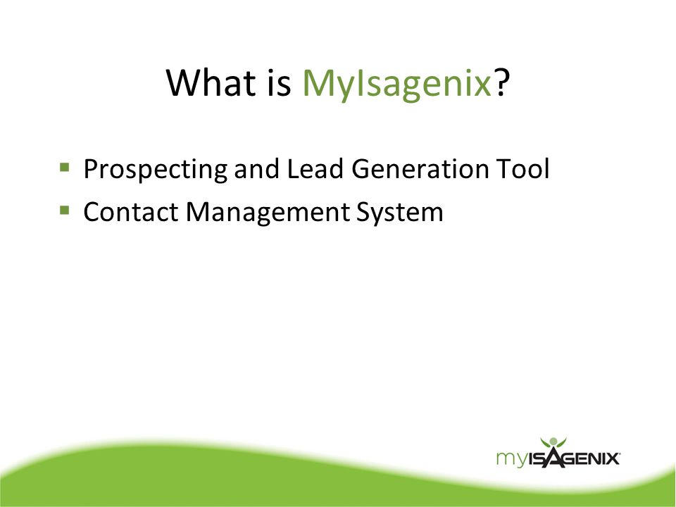 What is MyIsagenix  Prospecting and Lead Generation Tool  Contact Management System