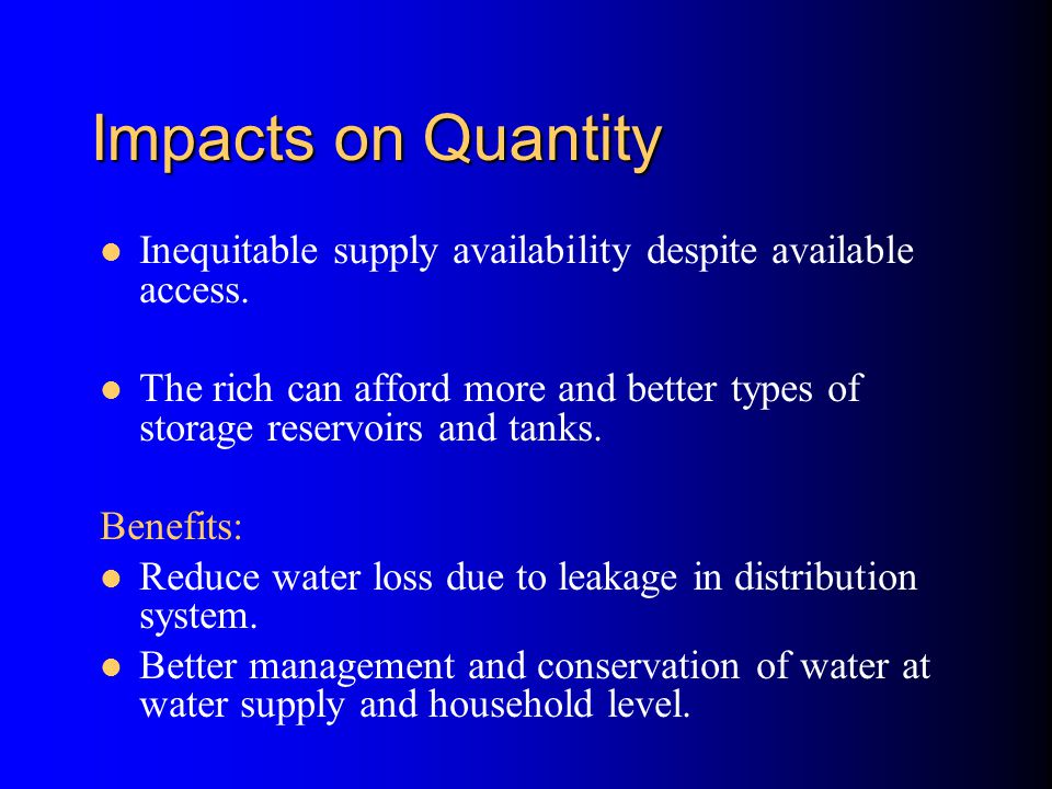 Impacts on Quantity Inequitable supply availability despite available access.
