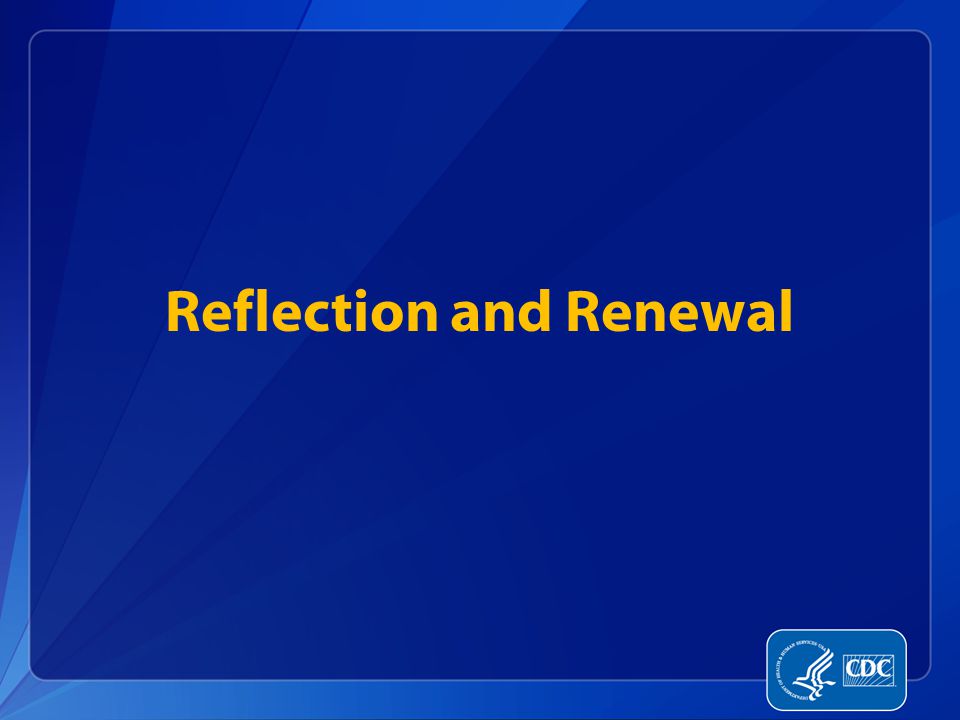 Reflection and Renewal