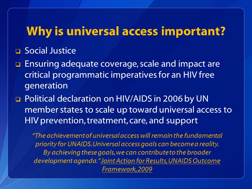 Why is universal access important.