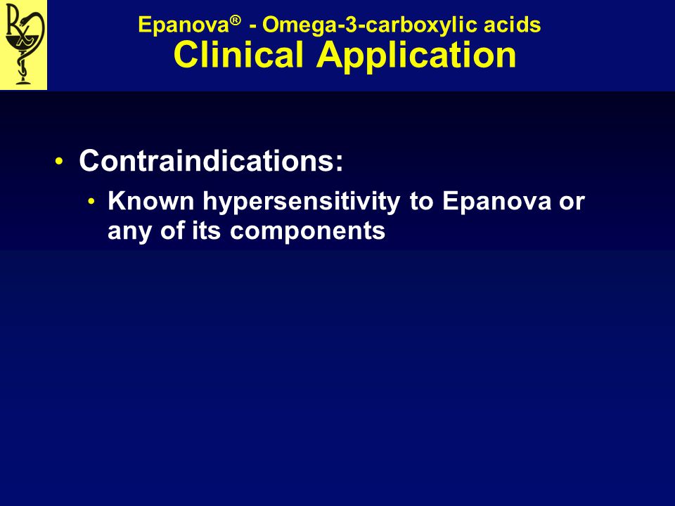 Epanova ® - Omega-3- carboxylic acids Manufacturer: AstraZeneca FDA  Approval Date: 05/ ppt download