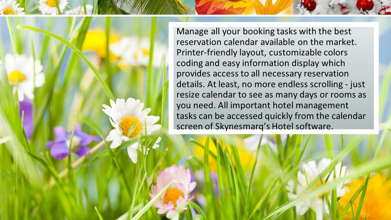 Manage all your booking tasks with the best reservation calendar available on the market.