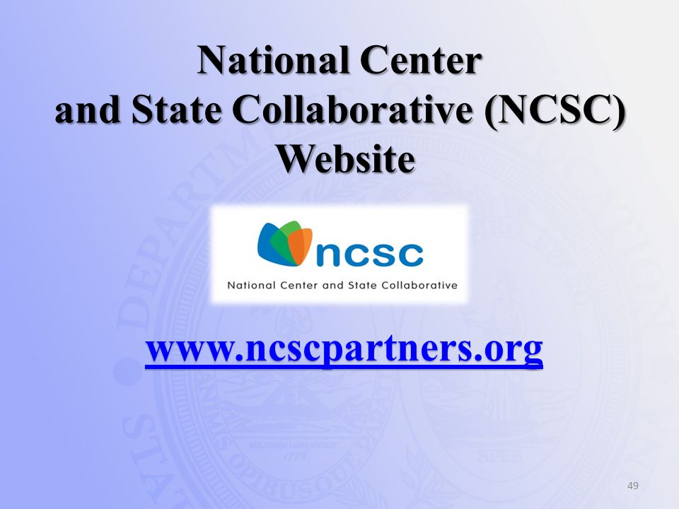 National Center and State Collaborative (NCSC) Website 49
