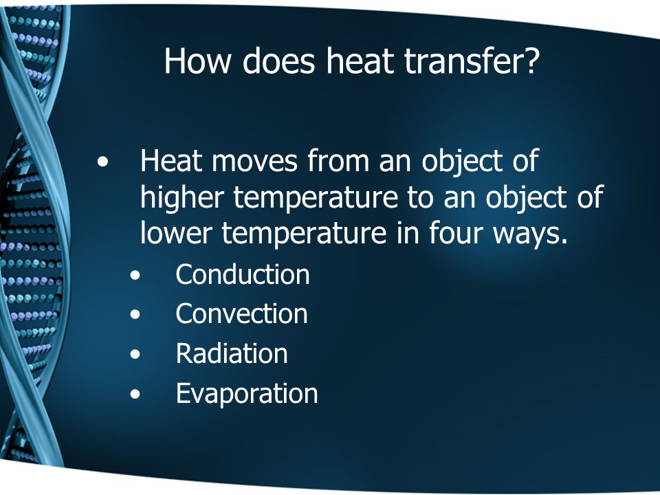 How does heat transfer.