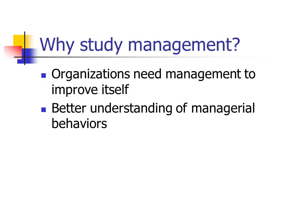 Why study management.