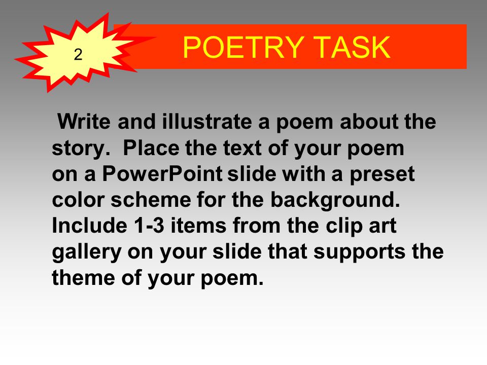 POETRY TASK Write and illustrate a poem about the story.