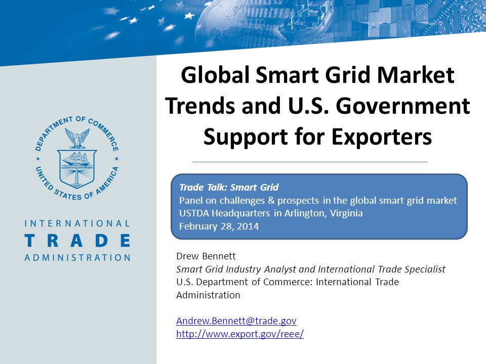 Drew Bennett Smart Grid Industry Analyst and International Trade Specialist U.S.