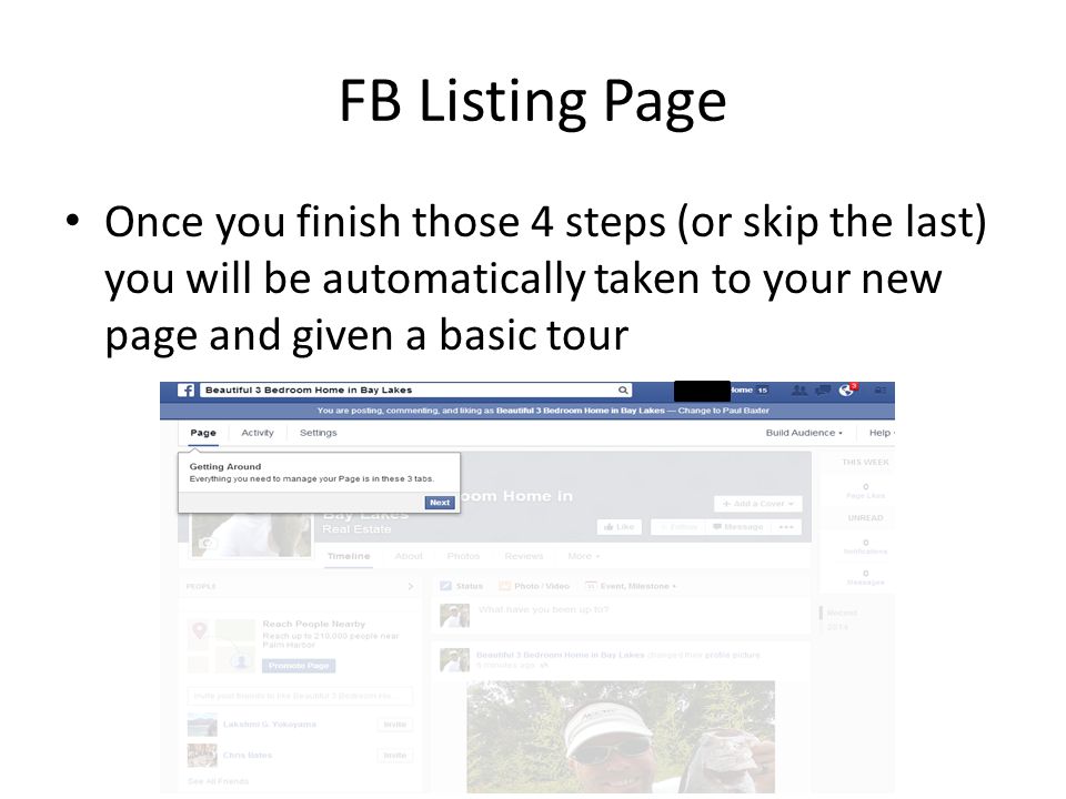 FB Listing Page Once you finish those 4 steps (or skip the last) you will be automatically taken to your new page and given a basic tour
