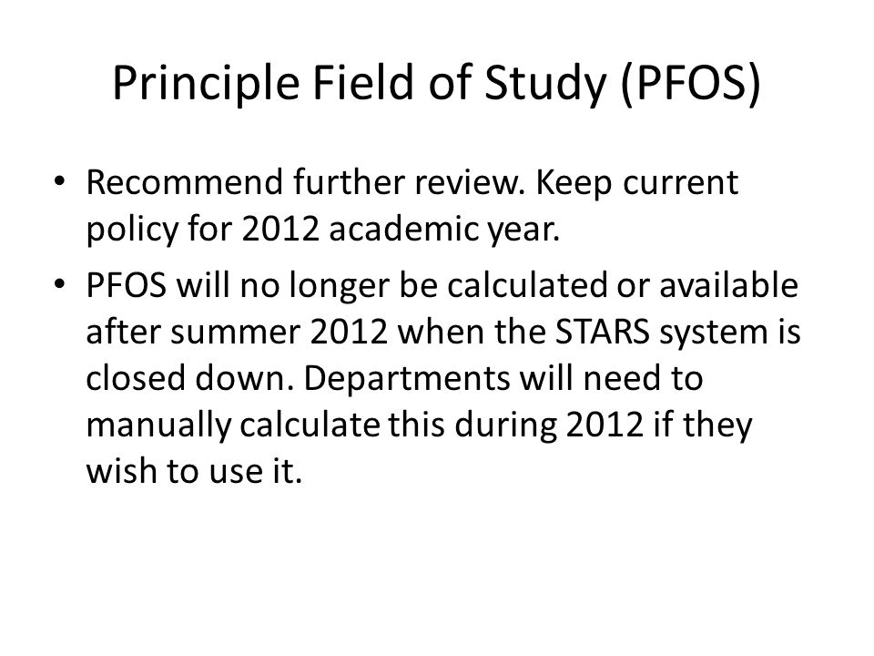 Principle Field of Study (PFOS) Recommend further review.