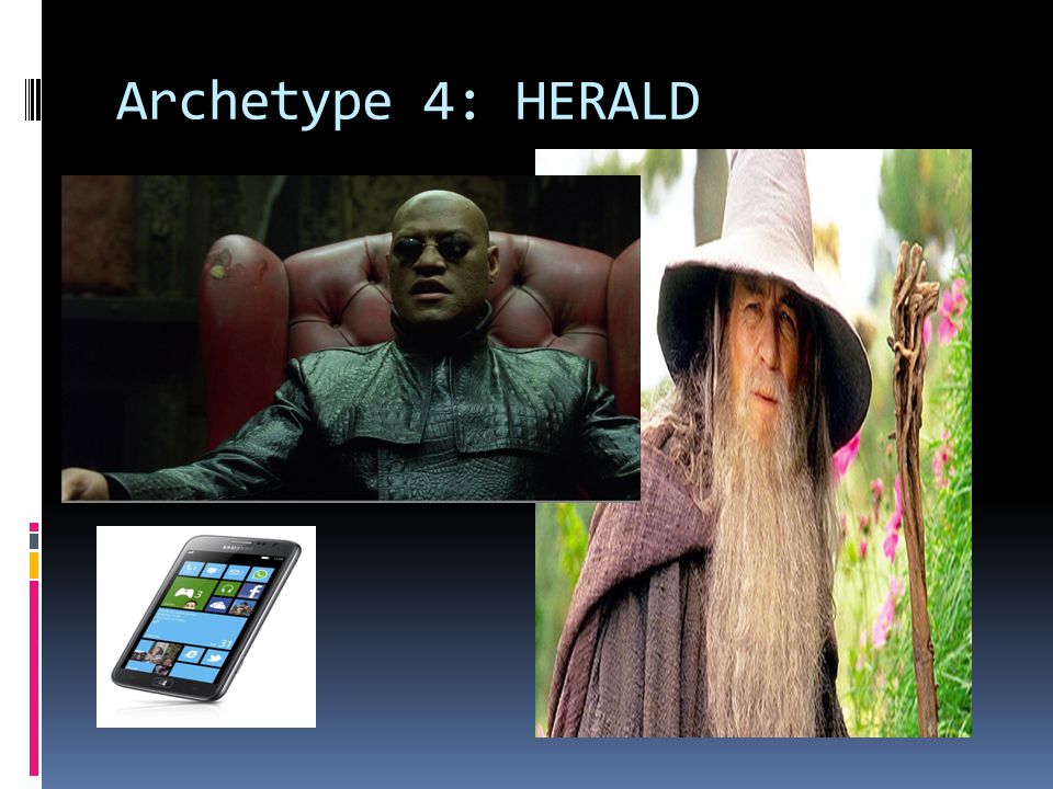Archetype 4: HERALD