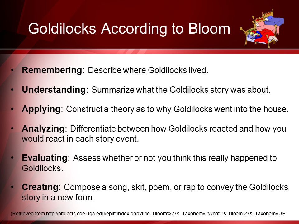 Goldilocks According to Bloom Remembering: Describe where Goldilocks lived.