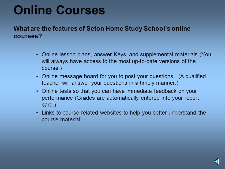 Online Courses The following online courses will be offered at the beginning of the school year: Spanish I Spanish II Spanish III French I French II French III Latin I Latin II Earth Science English 9